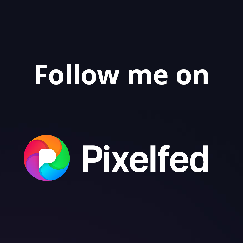 Folgt mir auf Pixelfed